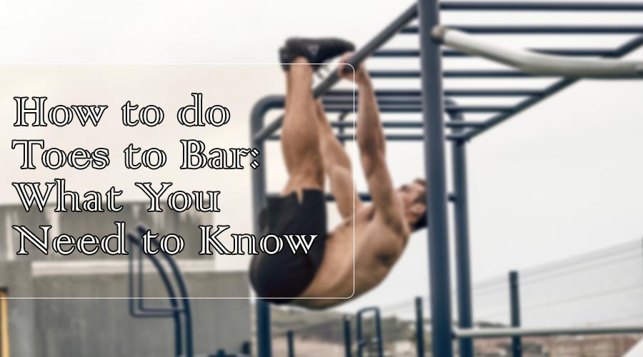 how to do toes to bar